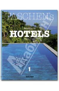 TASCHEN's Favourite Hotels / Лучшие отели