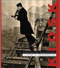 Robert Lebeck . Kiosk. A History of photojurnalism