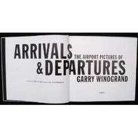 Arrivals and Departures: The Airport Pictures of Garry Winogrand