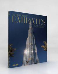 Superlative Emirates: The New Dimension of Urban Architecture