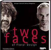 Two faces of Floral Design - Klaus Wagener und Gregor