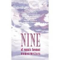 Nine: An Anthology of Russia's Foremost Woman Writers