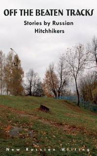 № 52 Off The Beaten Track. Stories By Russian Hitchhikers