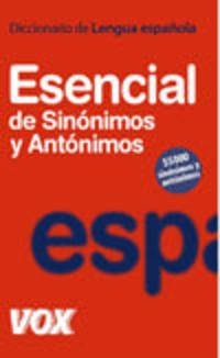 Diccionario Esencial de Sinonimos y Antonimos