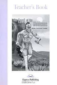 The Last of the Mohicans. Teacher's Book. Книга для учителя