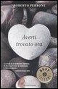 Averti trovato ora
