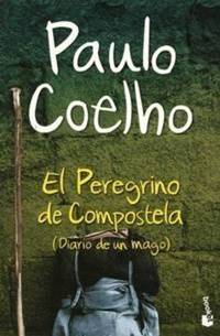 El peregrino de Compostela. Coelho / Дневник мага