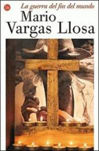 La guerra del fin del mundo. Vargas Llosa / Война конца света
