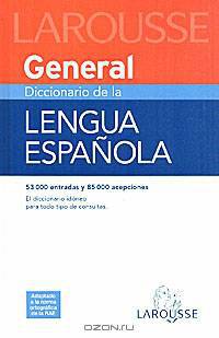 General Diccionario de Lengua Espanola / General Dictionary of the Spanish Language