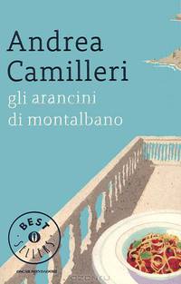 Gli arancini di Montalbano. Camilleri A.