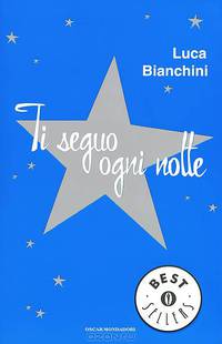 Ti seguo ogni notte (Oscar bestsellers)