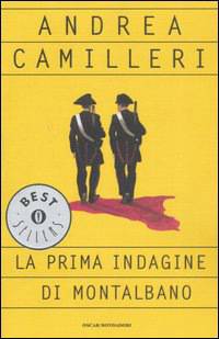 La prima indagine di Montalbano. Camilleri A.