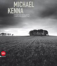 Michael Kenna: Images of the Seventh Day / Michael Kenna: Immagini del settimo giorno