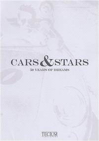 Cars & Stars: 50 Years of Dreams