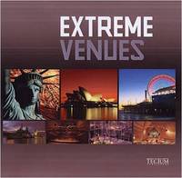 Extreme Venues: Event Locations around the world
