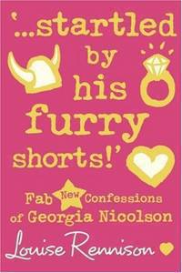 ...Startled by His Furry Shorts! (Confessions of Georgia Nicolson Series #7)