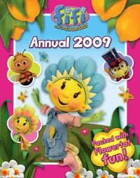 Fifi and the flowertots annual 2009