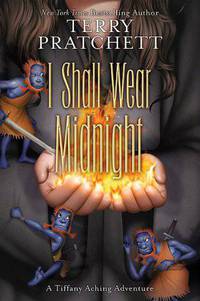 I Shall Wear Midnight (Tiffany Aching Series #4)