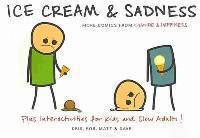 Ice Cream & Sadness: More Comics from Cyanide & Happiness