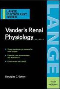 Vander's Renal Physiology. 2004