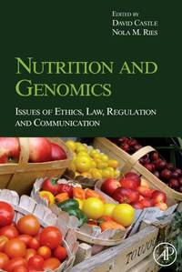 Nutrition and Genomics - Issues of Ethics, Law, Regulation and Communication