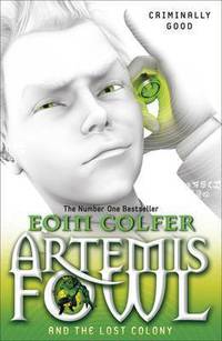 Artemis Fowl; The Lost Colony