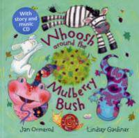 Whoosh Around the Mulberry Bush