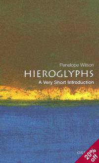 Hieroglyphs: A Very Short Introduction (Very Short Introductions Series)