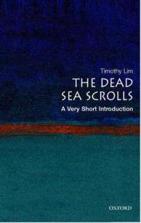 The Dead Sea Scrolls: A Very Short Introduction