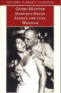 Danton's Death, Leonce and Lena, Woyzeck