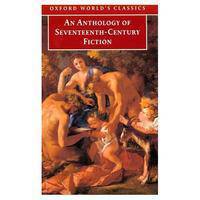 An Anthology of Seventeenth-Century Fiction