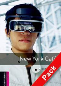 Oxford Bookworms Library: New York Cafi'A Audio Pack: Starter: 250-Word Vocabulary