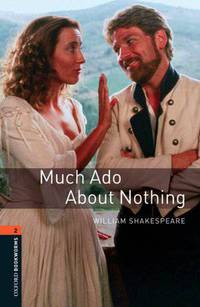 Oxford Bookworms Playscripts: Much Ado About Nothing: Level 2: 700-Word Vocabulary
