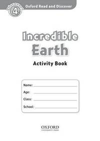 Oxford Read and Discover: Level 4: 750-Word Vocabulary Incredible Earth Activity Book