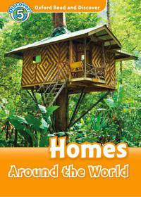 Oxford Read and Discover: Level 5: 900-Word Vocabulary Homes Around the World