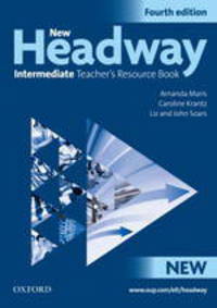 New Headway Intermediate (4th Ed) Teacher's Resource Book