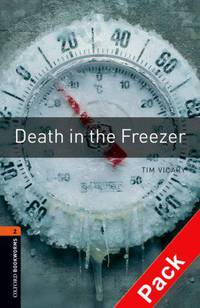 Oxford Bookworms Library: Death in the Freezer Audio Pack: Level 2: 700-Word Vocabulary