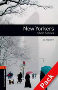 OBL2 New Yorkers - Short Stories Book with Audio CD (British English)