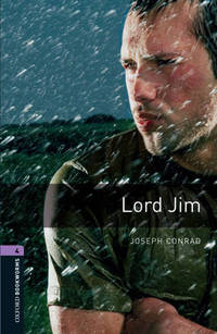 Oxford Bookworms Library: Lord Jim: Level 4: 1400-Word Vocabulary