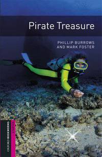 Oxford Bookworms Library: Pirate Treasure: Starter: 250-Word Vocabulary