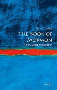 The Book of Mormon: A Very Short Introduction