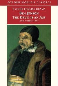 The Devil Is an Ass: And Other Plays