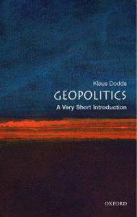 Geopolitics: A Very Short Introduction