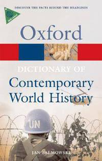 A Dictionary of Contemporary World History: From 1900 to the Present Day