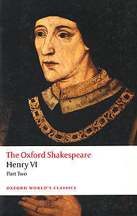 Henry VI, Part II: The Oxford Shakespeare