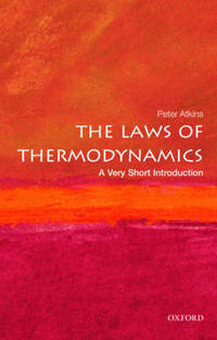 The Laws of Thermodynamics: A Very Short Introduction