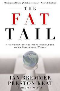 The Fat Tail: The Power of Political Knowledge in an Uncertain World (with a New Preface)
