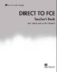 Direct to Fce: Teacher's Book