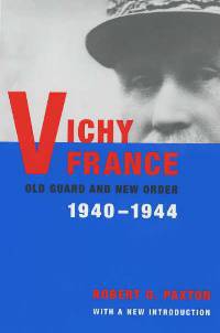 Vichy France – Old Guard & New Order 1940–1944