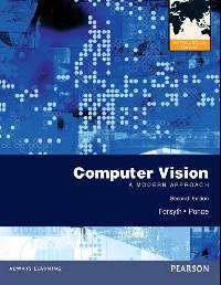 Computer Vision: A Modern Approach. David A. Forsyth, Jean Ponce